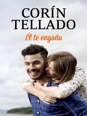 Él te engaña - ebook